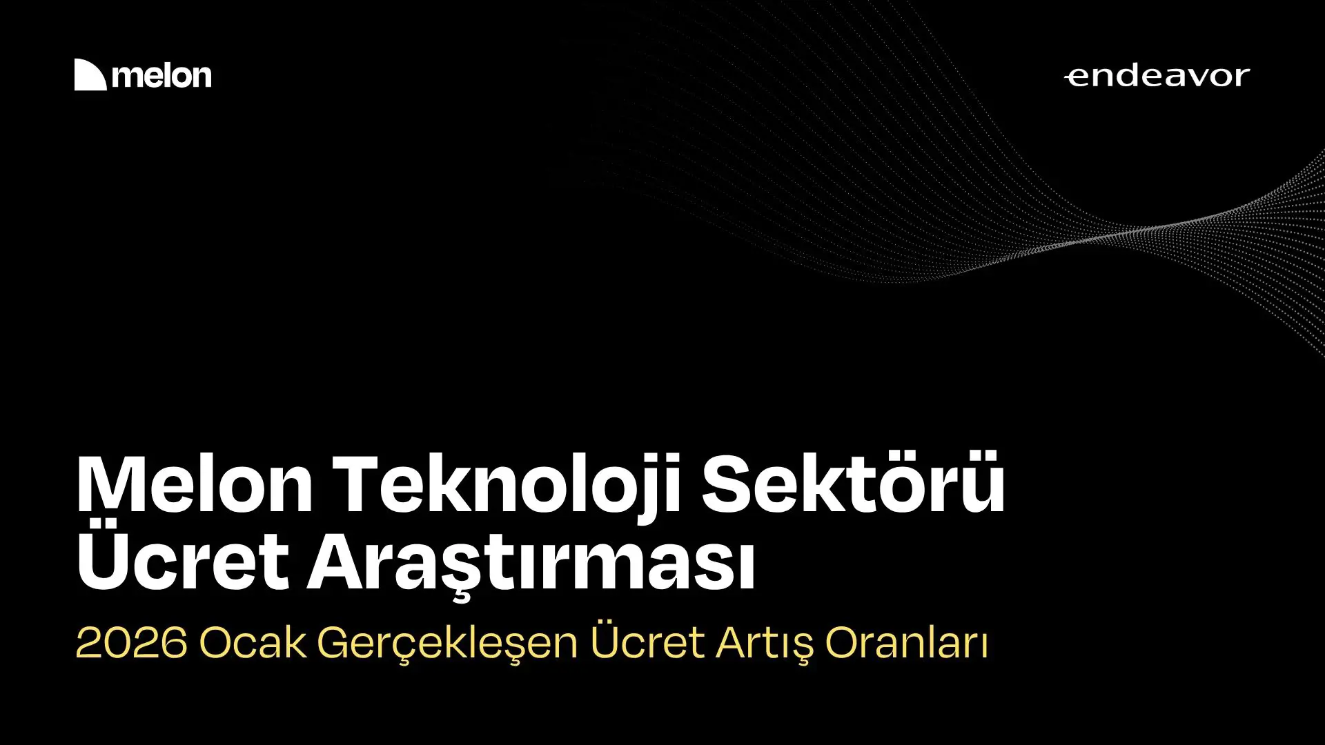 2026 Ocak Türkiye Teknoloji Sektörü Gerçekleşen Ücret Artış Oranları Raporu